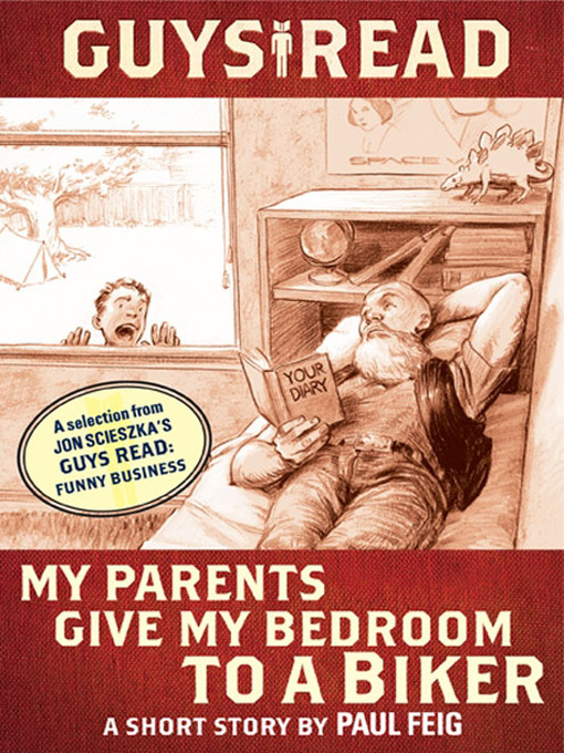 Title details for My Parents Gave My Bedroom to a Biker by Paul Feig - Available